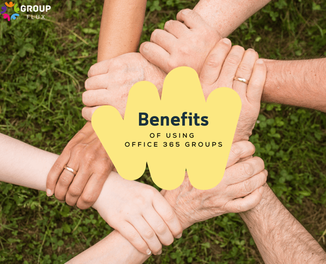 Benefits of using Office 365 Groups